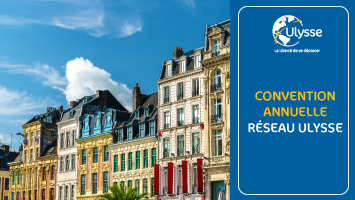 La Convention Annuelle du Réseau Ulysse approche à grands pas !