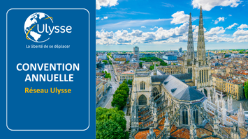 Rendez-vous à Bordeaux pour la Convention Annuelle du Réseau Ulysse du 21 au 23 octobre 2024